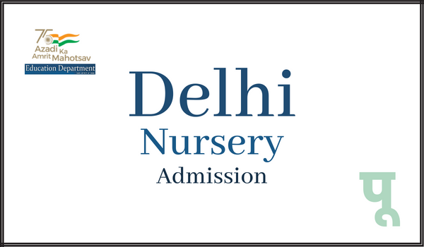 Delhi Nursery Admission 
