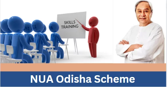NUA Odisha Scheme 