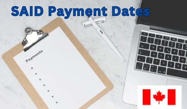 SAID Payment Dates